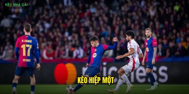 kèo hiệp một